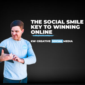 The Social Smile Key - The Secret to Winning on Social Media - KW Creative Weekly Newsletter